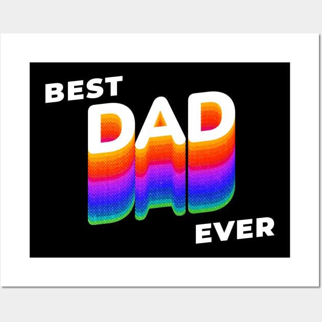 Best dad ever father day Wall Art by JayD World